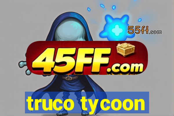 truco tycoon